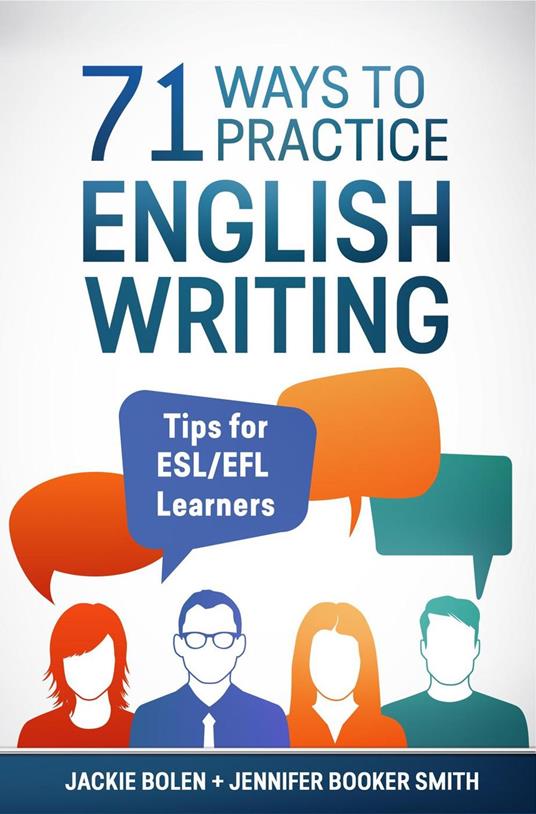 71 Ways to Practice English Writing: Tips for ESL/EFL Learners