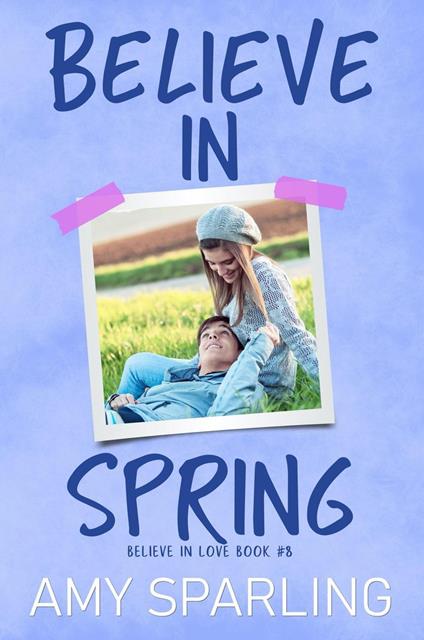 Believe in Spring - Amy Sparling - ebook