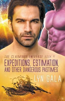 Expedition, Estimation, and Other Dangerous Pastimes - Lyn Gala - cover