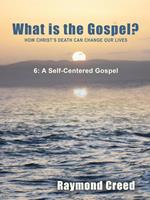 A Self-Centred Gospel