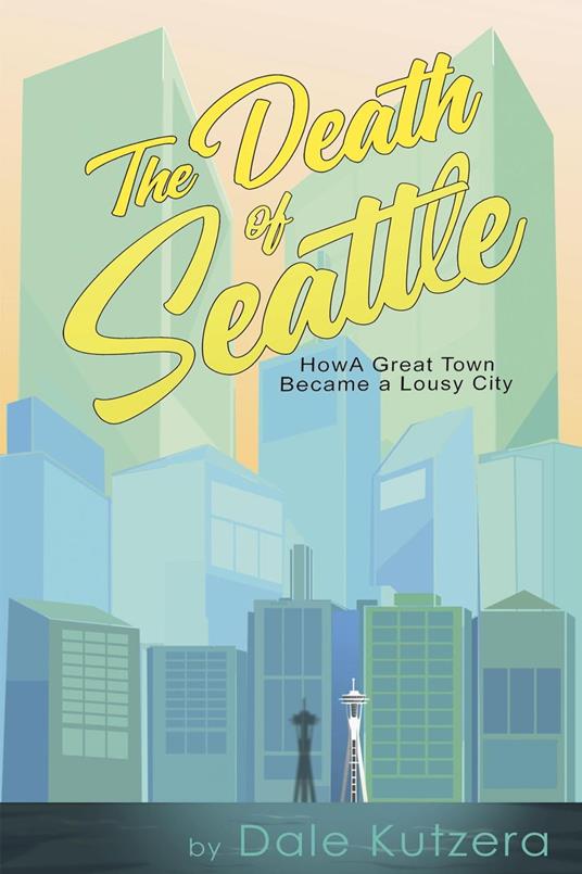 The Death of Seattle