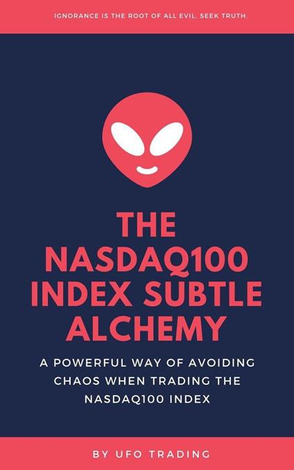 The Nasdaq100 Index Subtle Alchemy