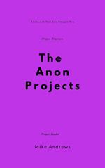 The Anon Projects