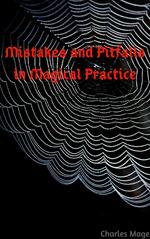 Mistakes and Pitfalls in Magical Practice