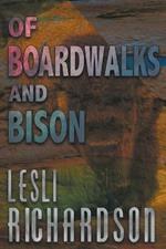 Of Boardwalks and Bison