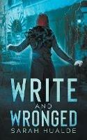 Write and Wronged - Sarah Hualde - cover