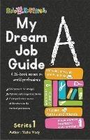 My Dream Job Guide A - Yesha Mody - cover