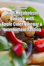 High Metabolism Booster with Apple Cider Vinegar & Intermittent Fasting