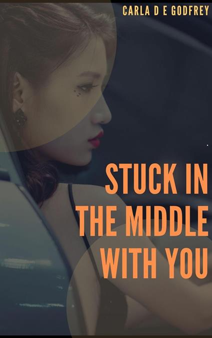 Stuck In The Middle With You