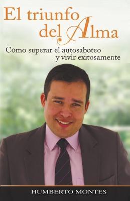 El Triunfo del Alma - Humberto Montes - cover