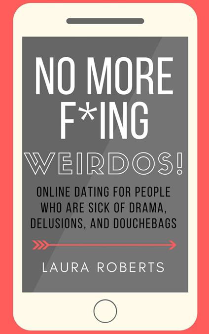 No More F*ing Weirdos!