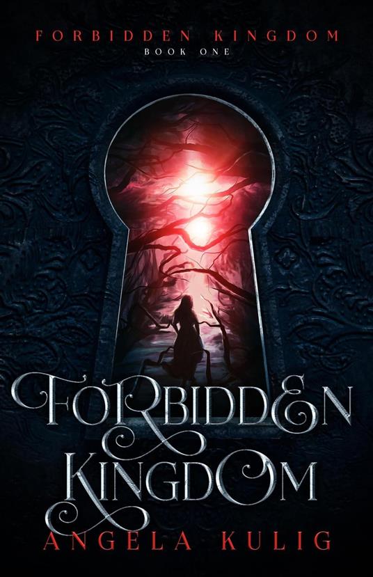 Forbidden Kingdom - Angela Kulig - ebook