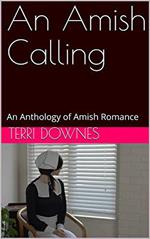 An Amish Calling: An Anthology of Amish Romance