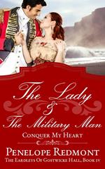 The Lady and the Military Man: Conquer My Heart