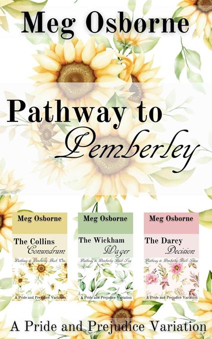 Pathway to Pemberley - A Pride and Prejudice Variation Series