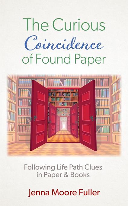 The Curious Coincidence of Found Paper: Following Life Path Clues in Paper & Books