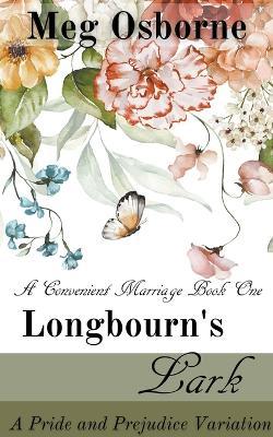 Longbourn's Lark: A Pride and Prejudice Variation - Meg Osborne - cover