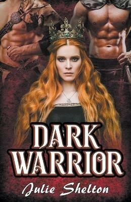 Dark Warrior - Julie Shelton - cover