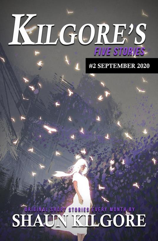 Kilgore's Five Stories #2: September 2020