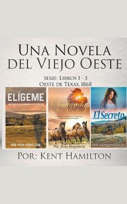 Una Novela del Viejo Oeste Serie - Kent Hamilton - cover