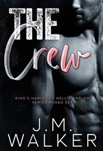 The Crew (King's Harlots/Hell's Harlem Series Boxed Set)