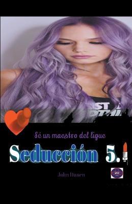 Seduccion 5.1 - John Danen - cover