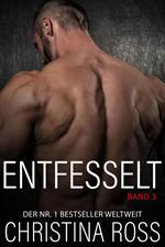 Entfesselt: Band 3