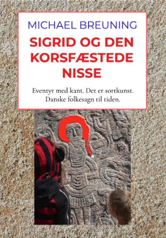 Sigrid og den korsfæstede Nisse - Michael Breuning - ebook