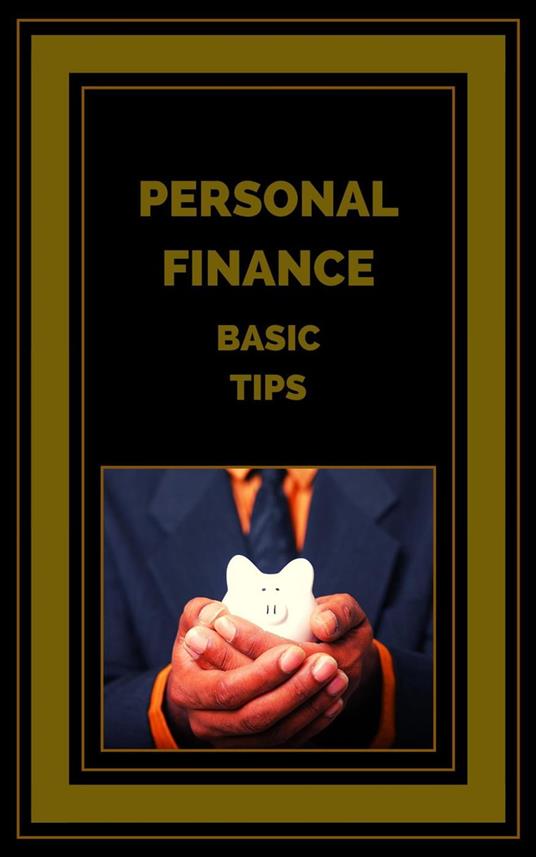 Personal Finance Basic Tips