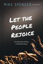 Let the People Rejoice: An Interactive History of Christian Music