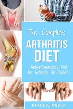 Arthritis Diet: Anti-inflammatory Diet for Arthritis Pain Relief