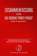 Zusammenfassung von „Das Robbins Power Prinzip: Befreie die innere Kraft“: Kernaussagen und Analyse des Buchs von Anthony Robbins