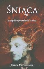 Sniaca II - Watpliwe promienie slonca