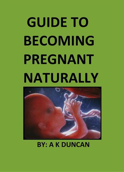 Guide to becoming pregnant naturally