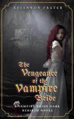 The Vengeance of the Vampire Bride