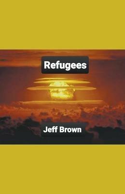 Refugees - Jeff Brown - cover