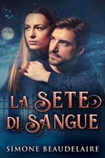 La Sete di Sangue