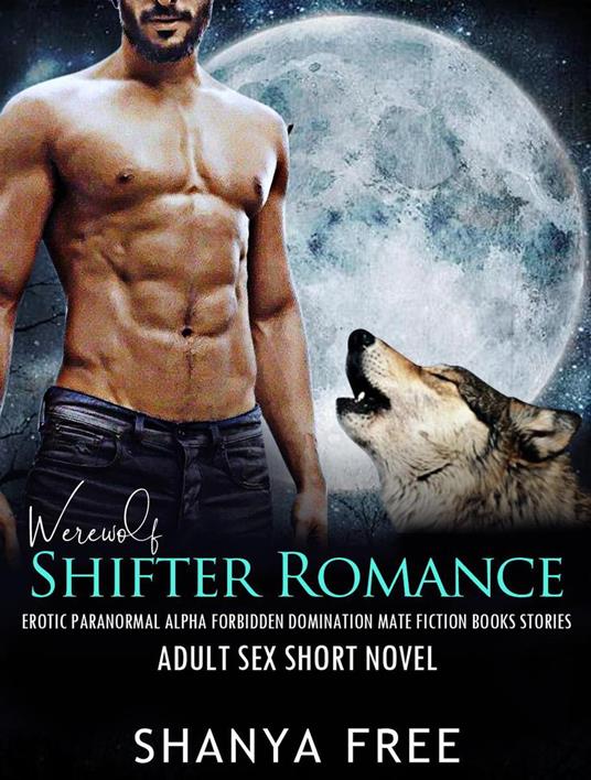 Werewolf Shifter Romance Erotic Paranormal Alpha Forbidden Domination Mate Fiction Books Stories