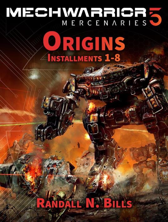 MechWarrior 5 Mercenaries: Origins (Installments 1-8)