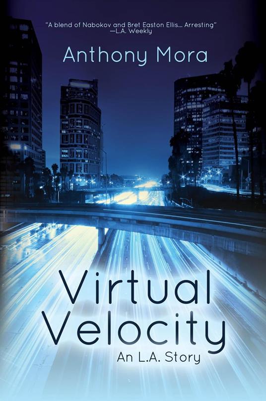 Virtual Velocity: An L.A. Story