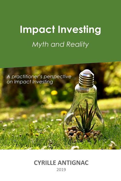 Impact Investing: Myth and Reality