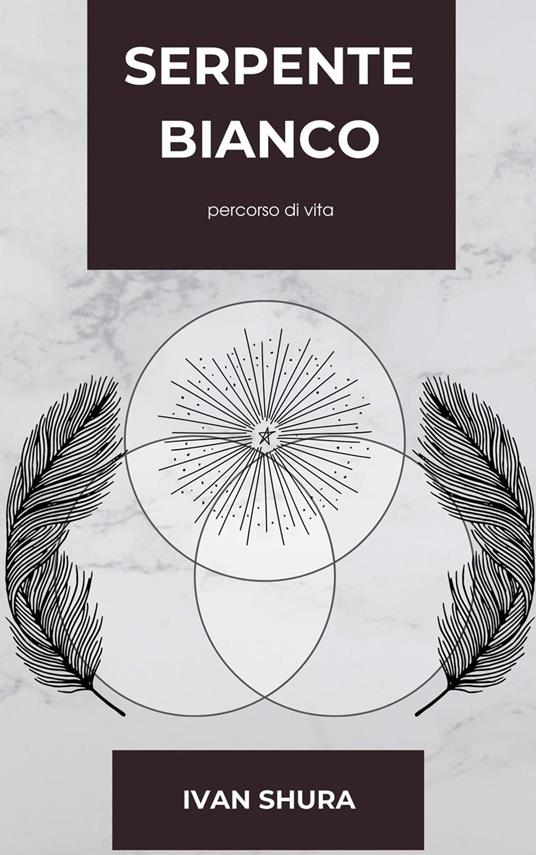 Serpente Bianco - Ivan Shura - ebook