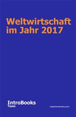 Weltwirtschaft im Jahr 2017