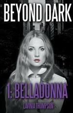 Beyond Dark 1: Belladonna