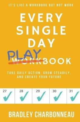 Every Single Day Playbook - Bradley Charbonneau - cover