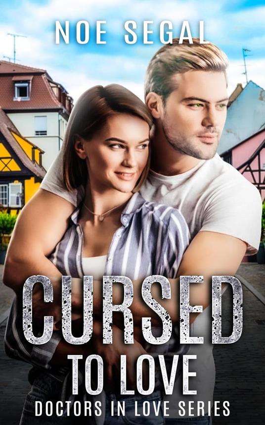 Cursed To Love - Noe Segal - ebook