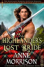 Historical Romance: The Highlander’s Lost Bride A Highland Scottish Romance
