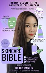 Skincare Bible: Dermatologist's Tips For Cosmeceutical Skincare