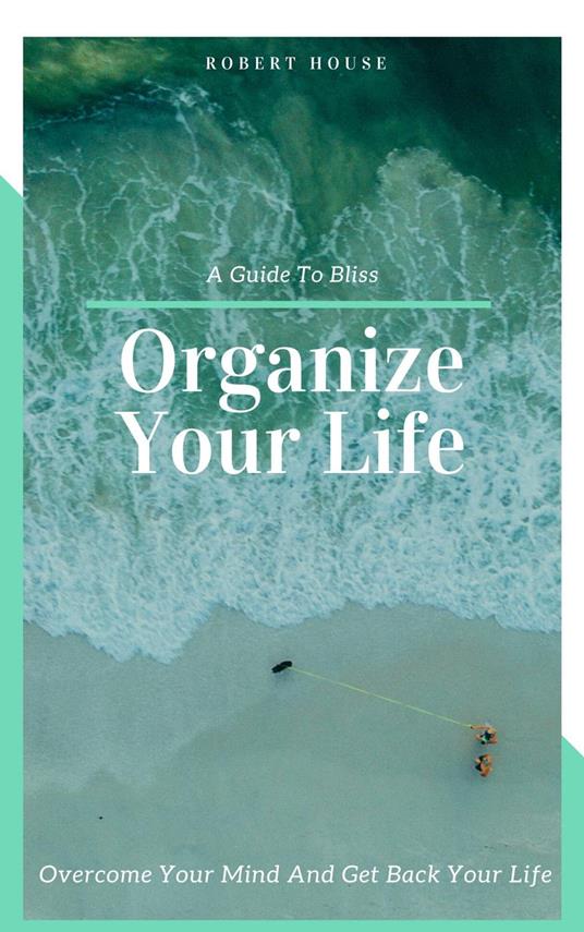 Organize Your Life