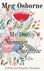 Mr Darcy's Summer Surprise